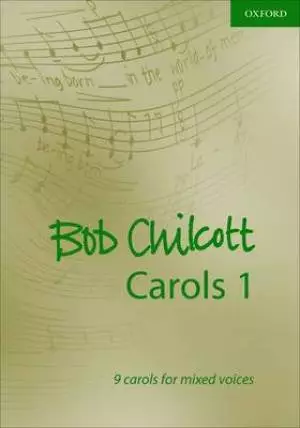 Bob Chilcott Carols: Vocal Score