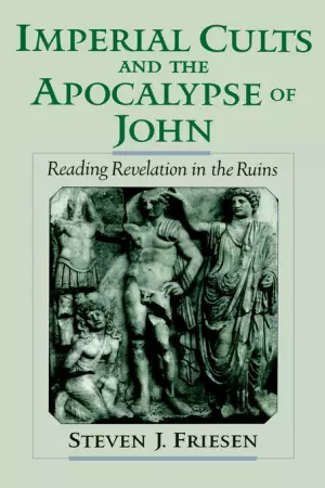 Imperial Cults and the Apocalypse of John