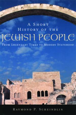 A Short History of the Jewish People: From Legendary Times to Modern Statehood
