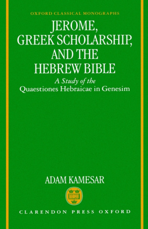 Jerome, Greek Scholarship, And The Hebrew Bible