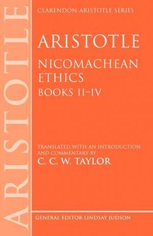 Aristotle: Nicomachean Ethics, Books II-IV