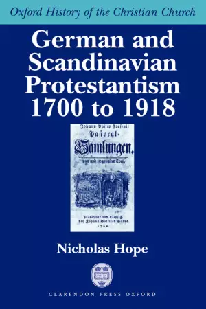 German and Scandinavian Protestantism, 1700-1918