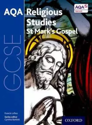 GCSE Religious Studies for AQA: Mark's Gospel