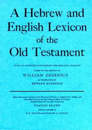 Hebrew And English Lexicon Of The Old Testament