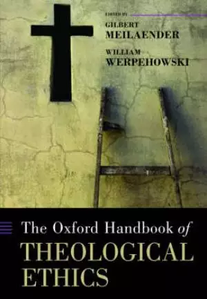 Oxford Handbook of Theological Ethics