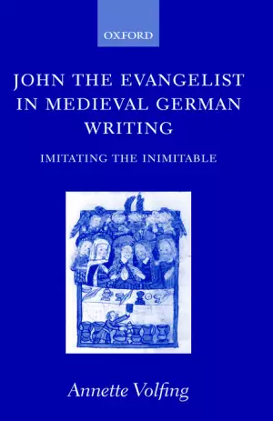 John the Evangelist in Medieval German Writing