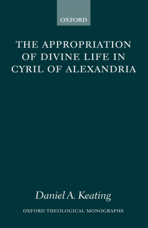 Appropriation Of Divine Life In Cyril Of Alexandria