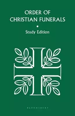 Order of Christian Funerals Study Edition