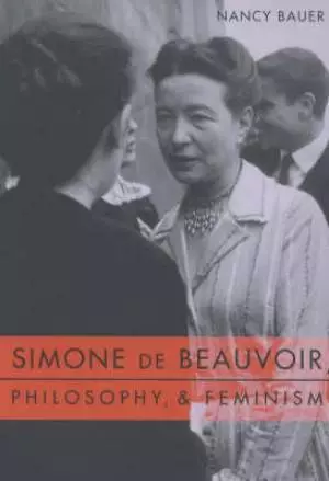 Simone de Beauvoir, Philosophy and Feminism