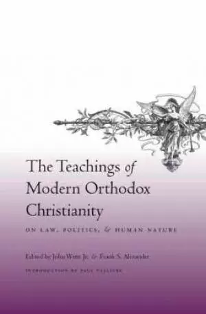 Teachings Of Modern Orthodox Christianity On Law, Politics, And Human Nature