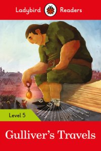 Ladybird Readers Level 5 - Gulliver\'s Travels (elt Graded Reader)
