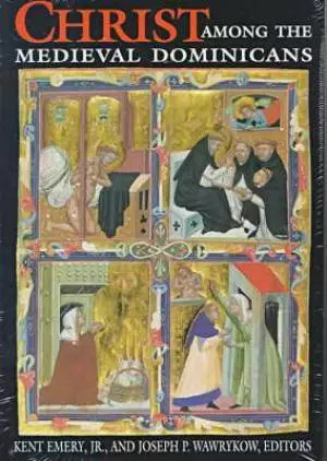 Christ Among the Medieval Dominicans