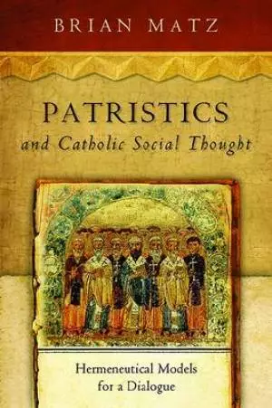 Patristics and Catholic Social Thought
