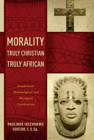 Morality Truly Christian, Truly African