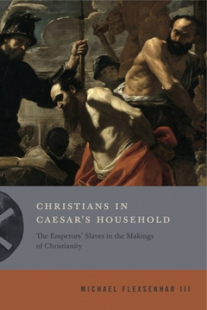 Christians In Caesar's Household