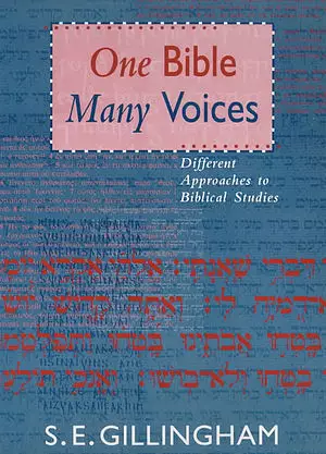 One Bible, Many Voices: Different Approaches to Biblical Studies