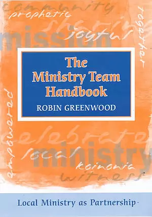 The Ministry Team Handbook: Local Ministry as Partnership