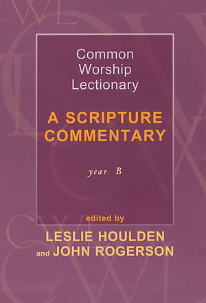 Common Worship Lectionary: A Scripture Commentary (Year B)