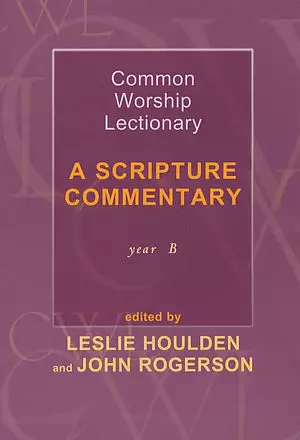 Common Worship Lectionary: A Scripture Commentary (Year B)