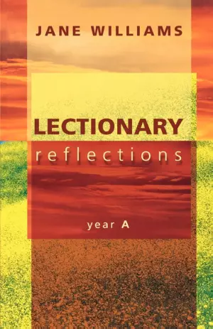 Lectionary Reflections: Year A