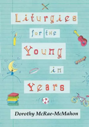 Liturgies for the Young in Years 