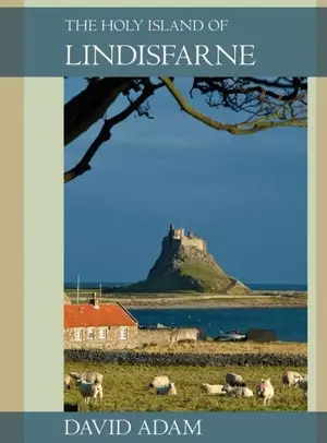 The Holy Island of Lindisfarne