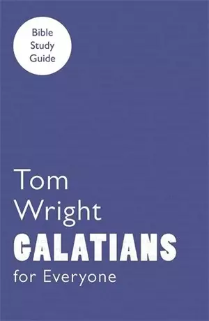 Galatians For Everyone