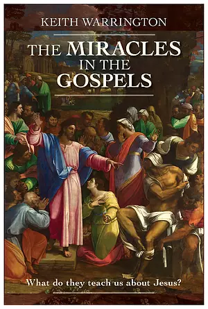 The Miracles in the Gospels