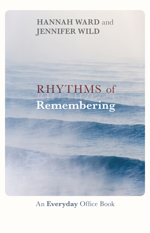 Rhythms of Remembering