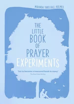 Little Book of Prayer Experiments