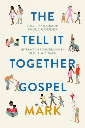 Tell-It-Together Gospel: Mark