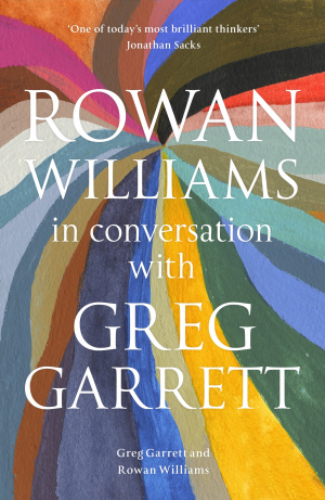 Rowan Williams in Conversation with Greg Garret