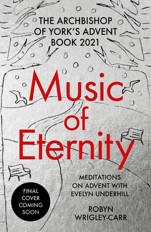 Music of Eternity: Meditations on Advent with Evelyn Underhill