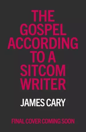 Gospel According to a Sitcom Writer