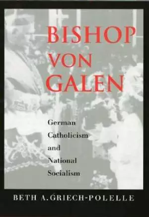 Bishop Von Galen