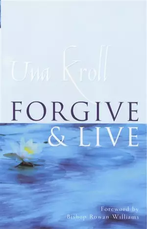 Forgive and Live