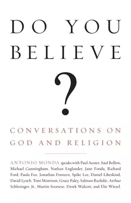 Do You Believe?: Conversations on God and Religion