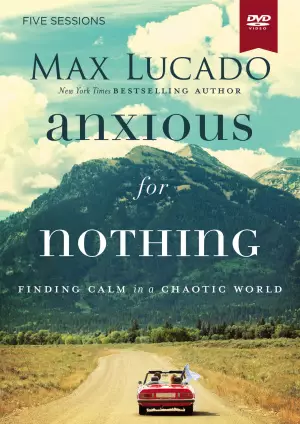 Anxious for Nothing: A DVD Study