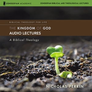 Kingdom of God: Audio Lectures