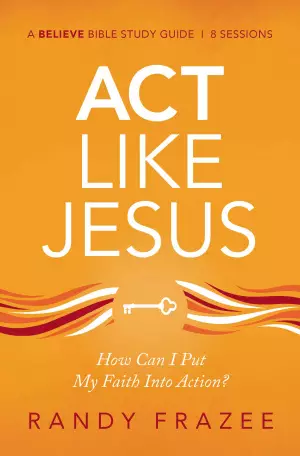Act Like Jesus Bible Study Guide