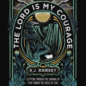 Lord Is My Courage