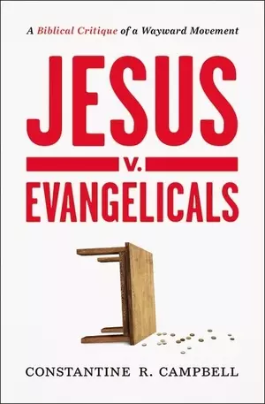 Jesus v. Evangelicals