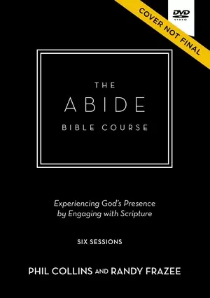 The  Abide Bible Course Video Study