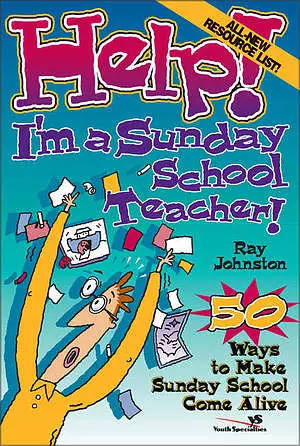 Help! I'm a Sunday School Teacher