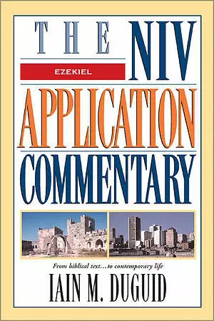 Ezekiel: NIV Application Commentary