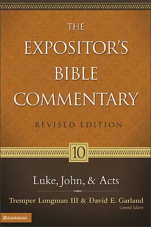 Luke-Acts The Expositor's Bible Commentary Vol 10