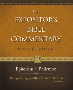 Ephesians - Philemon: Vol 12 : Expositor's Bible Commentary 