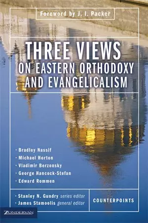 THREE VIEWS ON EASTERN ORTHODOXY AND