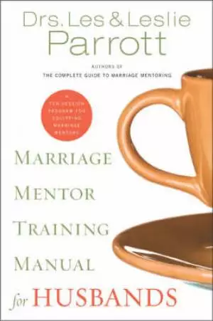 Marriage Mentor Training Manual for Husbands