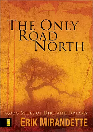 The Only Road North